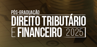 Ps-graduao em Direito Tributrio e Financeiro 